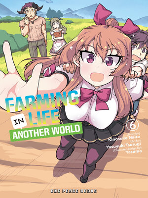 cover image of Farming Life in Another World Volume 6